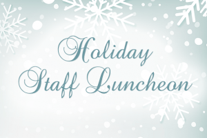 Holiday Staff Luncheon